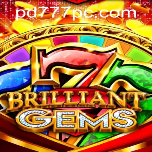 Discover the World of BrilliantGems: A Deep Dive into the Game PD777